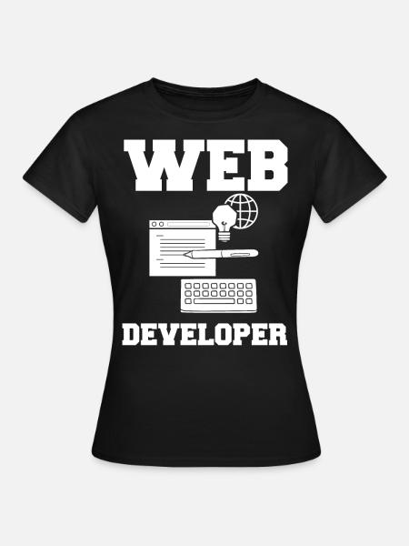 Développeur Web Developer Manager de développement Web - T-shirt Femme - noir