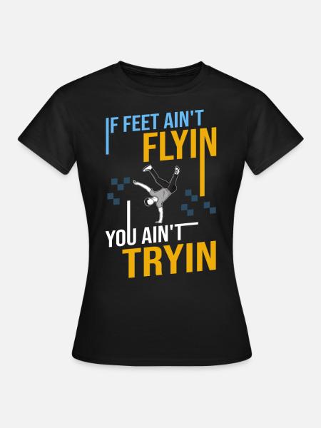 Breakdance Musique Breaking BBoy Bgirl - T-shirt Femme - noir