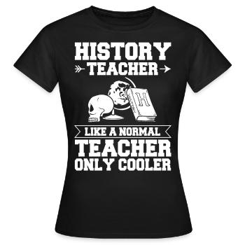 History Teacher Lesson Professor Historian - Women's T-Shirt - black - Front - AI Model Female 172 dark (172cm)
