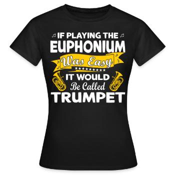 Drôle de fanfare de cuivres Euphonium - T-shirt Femme - noir - Devant - AI Model Female 172 dark (172cm)