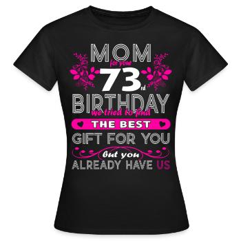 Funny Birthday Wishes Women 73rd Birthday - Women's T-Shirt - black - Front - AI Model Female 172 dark (172cm)