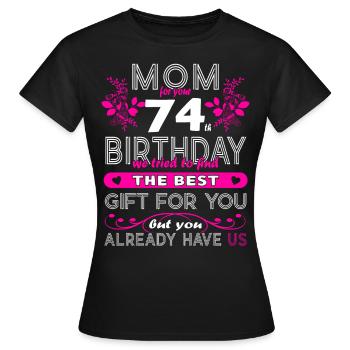 Funny Birthday Wishes Women 74th Birthday - Women's T-Shirt - black - Front - AI Model Female 172 dark (172cm)