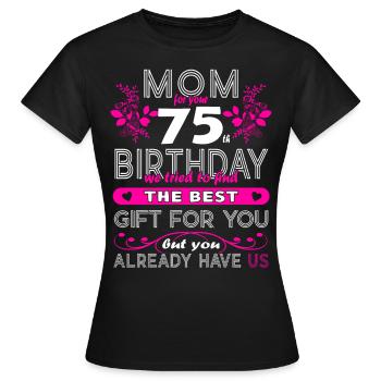 Funny Birthday Wishes Women 75th Birthday - Women's T-Shirt - black - Front - AI Model Female 172 dark (172cm)