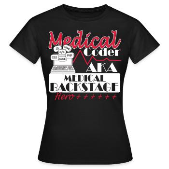 Medical Assistant - Medical Coder - Women's T-Shirt - black - Front - AI Model Female 172 dark (172cm)