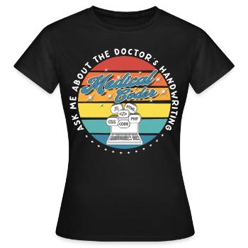 Medical Assistant - Medical Coder - Women's T-Shirt - black - Front - AI Model Female 172 dark (172cm)