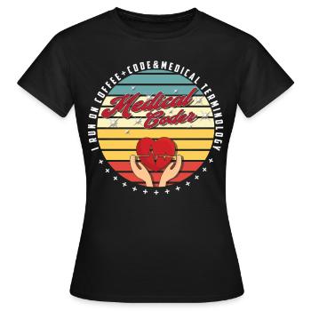 Medical Assistant - Medical Coder - Women's T-Shirt - black - Front - AI Model Female 172 dark (172cm)