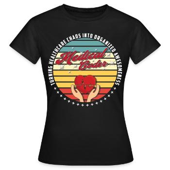 Medical Assistant - Medical Coder - Women's T-Shirt - black - Front - AI Model Female 172 dark (172cm)