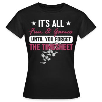 Tout est amusant et des jeux - le personnel du - T-shirt Femme - noir - Devant - AI Model Female 172 dark (172cm)