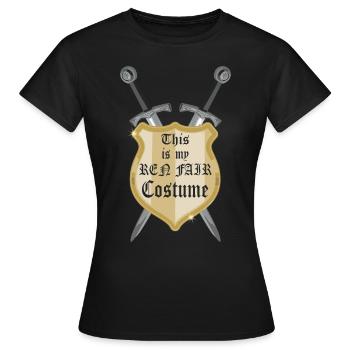 Dies Ist Mein Ren Faire -Kostüm - - Frauen T-Shirt - Schwarz - Vorne - AI Model Female 172 dark (172cm)