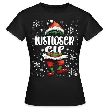 Weihnachtsoutfit Lustloser Elf - Frauen T-Shirt - Schwarz - Vorne - AI Model Female 172 dark (172cm)