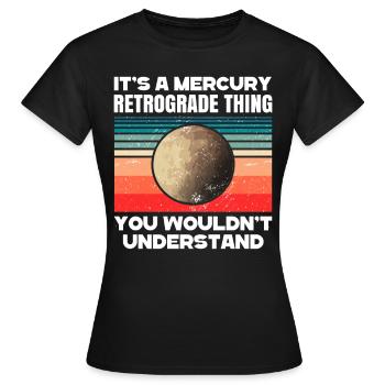 Planètes rétrogrades Mercure rétrograde - T-shirt Femme - noir - Devant - AI Model Female 172 dark (172cm)