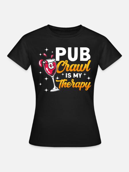 Crawled Pub Crawl Alcohol Drinking - Frauen T-Shirt - Schwarz