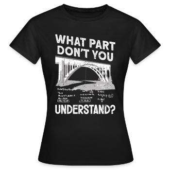 Construction de ponts et ingénieur de ponts - T-shirt Femme - noir - Devant - AI Model Female 172 dark (172cm)