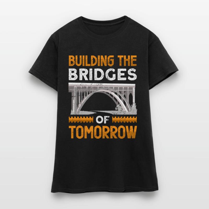 Bridge Construction and Bridge Engineer Women's T-Shirt