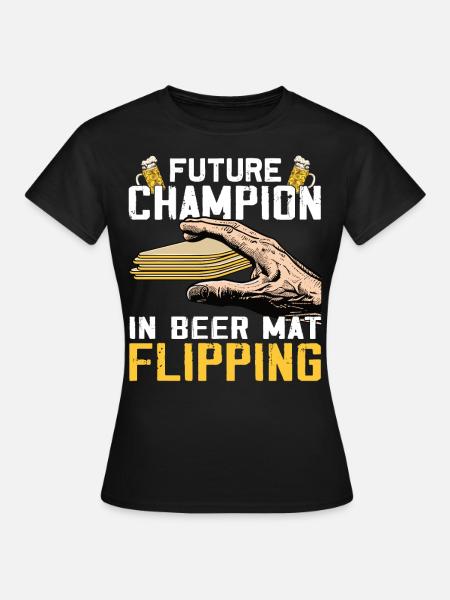 Bierdeckel Umdrehen Spiel Bier - Frauen T-Shirt - Schwarz