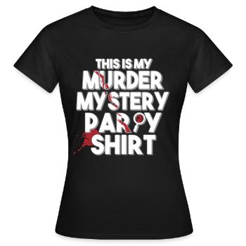 Murder Mystery Dinner plays the victim - Women's T-Shirt - black - Front - AI Model Female 172 dark (172cm)