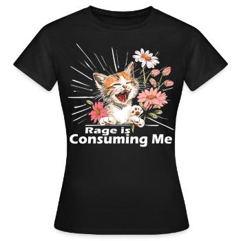 Cat Rage Consumes Me Humor Meme - Women's T-Shirt - black - Front - AI Model Female 172 dark (172cm)