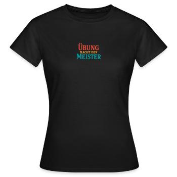 Practice forging the Master - Women's T-Shirt - black - Front - AI Model Female 172 dark (172cm)