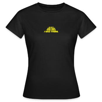 I was there in 1977 1980 1983 Sci Fi Film trilogie - T-shirt Femme - noir - Devant - AI Model Female 172 dark (172cm)