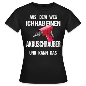 Cooles Akkuschrauber Frauen Design Outfit Geschenk - Frauen T-Shirt - Schwarz - Vorne - AI Model Female 172 dark (172cm)