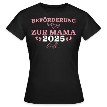 Werdende Mama 2025 Beförderung zur Mutter - Frauen T-Shirt - Schwarz - Vorne - AI Model Female 172 dark (172cm)