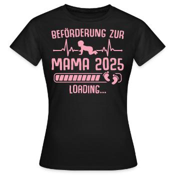Werdende Mama 2025 lädt - Frauen T-Shirt - Schwarz - Vorne - AI Model Female 172 dark (172cm)