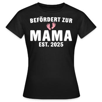 Mama 2025 Babyparty - Frauen T-Shirt - Schwarz - Vorne - AI Model Female 172 dark (172cm)