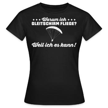 Gleitschirmfliegen Weil ich es kann - Frauen T-Shirt - Schwarz - Vorne - AI Model Female 172 dark (172cm)