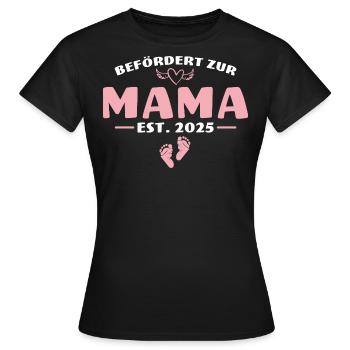 Mama seit 2025 Babyparty Geschenk - Frauen T-Shirt - Schwarz - Vorne - AI Model Female 172 dark (172cm)