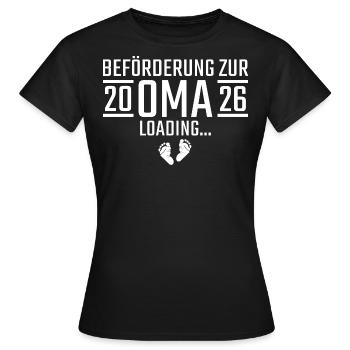 Beförderung zur Oma 2026 loading - Frauen T-Shirt - Schwarz - Vorne - AI Model Female 172 dark (172cm)