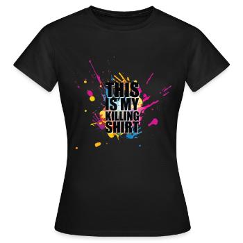 This is My Killing Shirt Pod Number one Paintball - Frauen T-Shirt - Schwarz - Vorne - AI Model Female 172 dark (172cm)