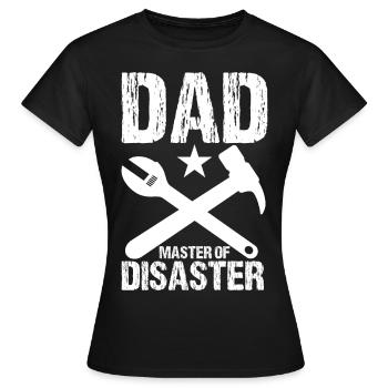 Père de la catastrophe Maître du cadeau de la catastrophe - T-shirt Femme - noir - Devant - AI Model Female 172 dark (172cm)