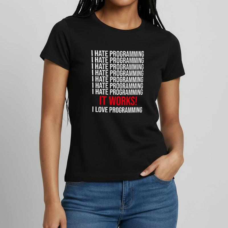 Programmierer Ich Hasse Programmieren Frauen T-Shirt