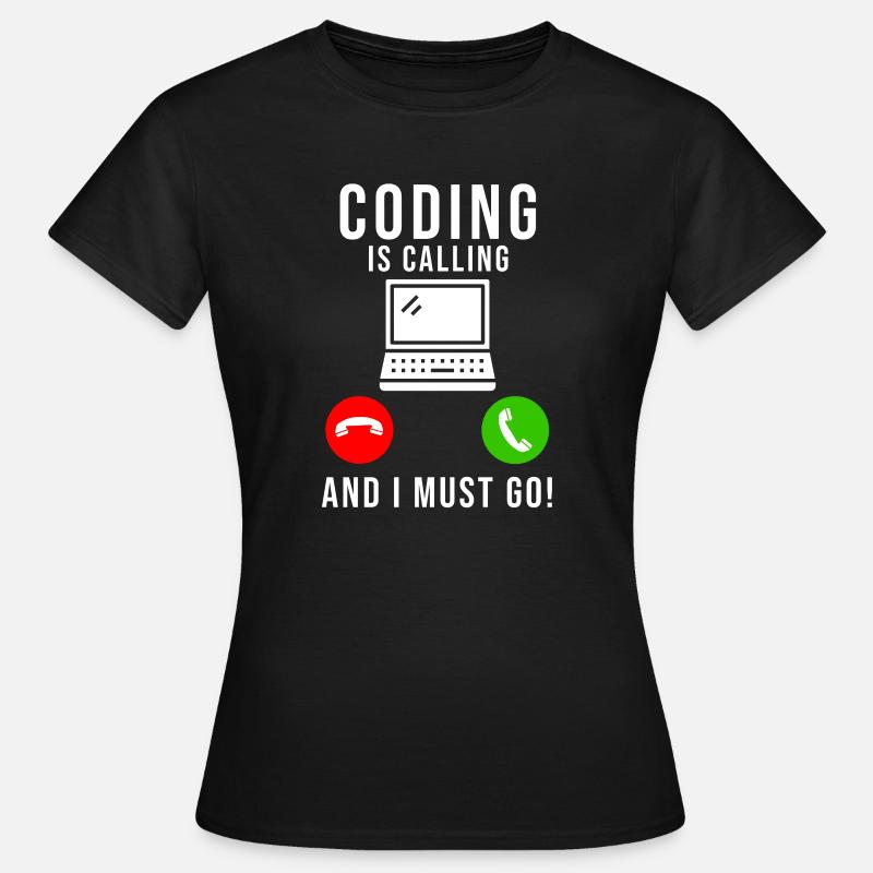 Programmierer Coding Entwickler Informatik - Frauen T-Shirt - Schwarz