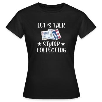 Stamps Collect Collector's Saying - Women's T-Shirt - black - Front - AI Model Female 172 dark (172cm)