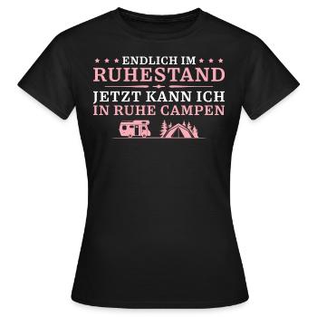 Ruhestand in Ruhe Campen Rentnerin - Frauen T-Shirt - Schwarz - Vorne - AI Model Female 172 dark (172cm)