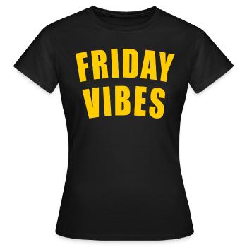 VENDREDI VIBES CADEAU VENDREDI SEMAINE SEMAINE JOUR - T-shirt Femme - noir - Devant - AI Model Female 172 dark (172cm)