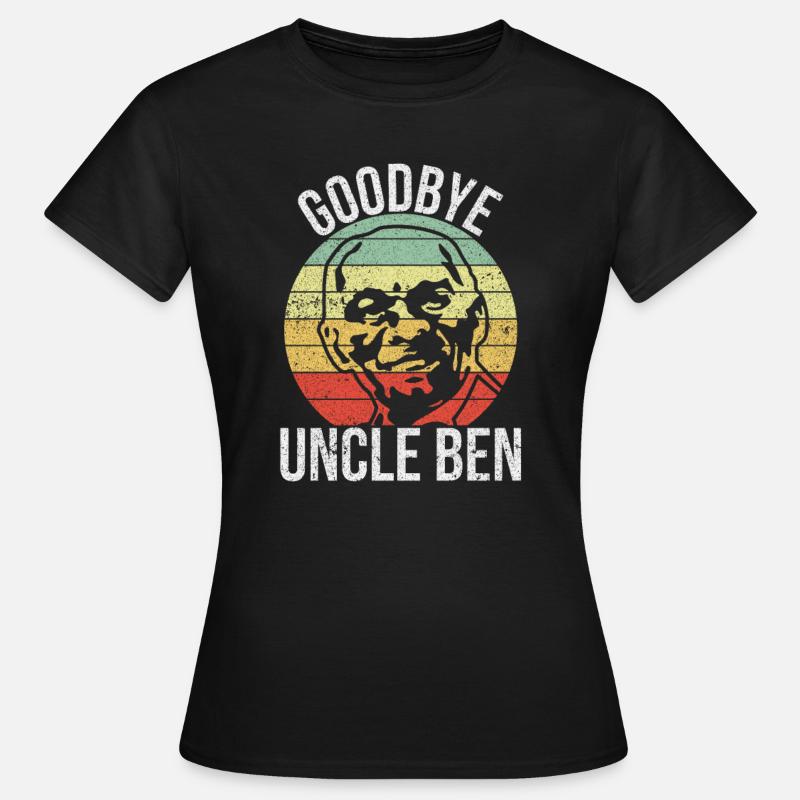 Goodbye Uncle Ben - Women's T-Shirt - black