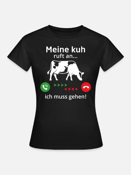 meine Küh ruft an ich muss gehen - Frauen T-Shirt - Schwarz