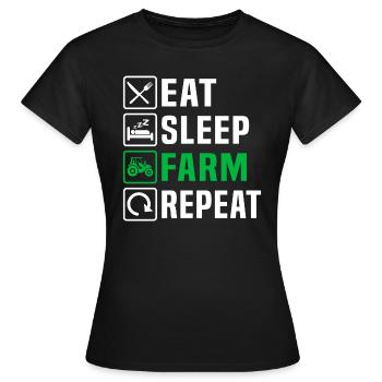 Eat Sleep Farm Repeat Farming - Frauen T-Shirt - Schwarz - Vorne - AI Model Female 172 dark (172cm)