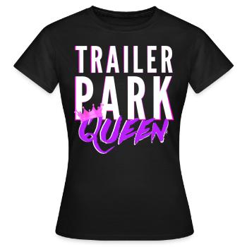 Trailer Park queen Frauen - Frauen T-Shirt - Schwarz - Vorne - AI Model Female 172 dark (172cm)