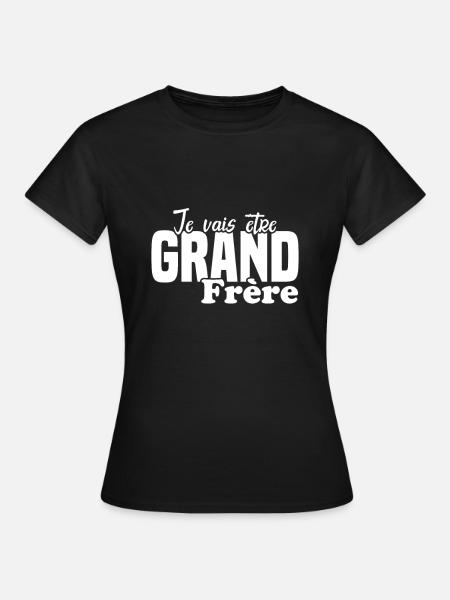 Je Vais être Grand Frère - T-shirt Femme - noir