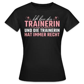 Die Trainerin hat immer Recht Fußballtrainerin - Frauen T-Shirt - Schwarz - Vorne - AI Model Female 172 dark (172cm)