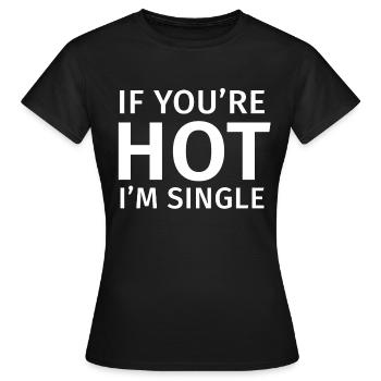 Hot Single - T-shirt Femme - noir - Devant - AI Model Female 172 dark (172cm)