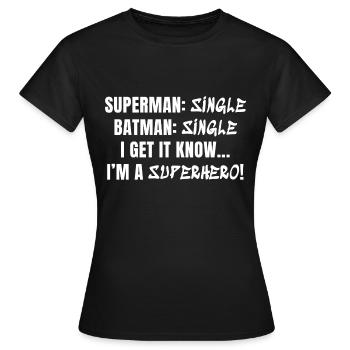 Super Single - Frauen T-Shirt - Schwarz - Vorne - AI Model Female 172 dark (172cm)