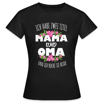 Mama Oma Rocken Geschenk - Frauen T-Shirt - Schwarz - Vorne - AI Model Female 172 dark (172cm)