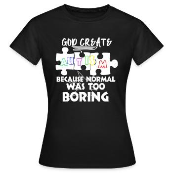 Autism Autistic Autistic Autism Autistic - Women's T-Shirt - black - Front - AI Model Female 172 dark (172cm)