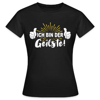 Geiler Typ Geil Ich bin der Geilste - Frauen T-Shirt - Schwarz - Vorne - AI Model Female 172 dark (172cm)
