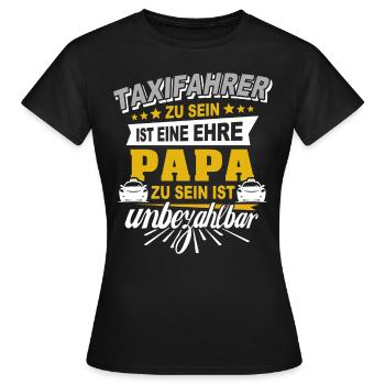 Taxifahrer Papa Taxi Sprüche - Frauen T-Shirt - Schwarz - Vorne - AI Model Female 172 dark (172cm)