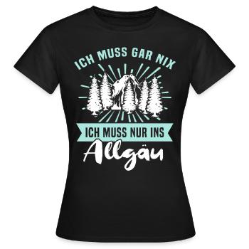 Allgäu Sprüche Allgaeu - Frauen T-Shirt - Schwarz - Vorne - AI Model Female 172 dark (172cm)